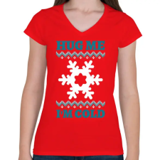 PRINTFASHION Hug Me I'm Cold - Női V-nyakú póló - Piros női póló