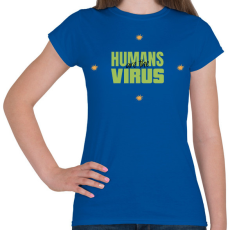 PRINTFASHION humanvirus - Női póló - Királykék