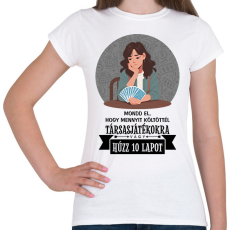 PRINTFASHION Húzz 10 lapot - Női póló - Fehér