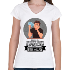 PRINTFASHION Hűzz 10 lapot - Női V-nyakú póló - Fehér