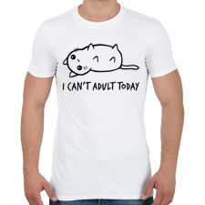 PRINTFASHION i can't adult today - Férfi póló - Fehér férfi póló