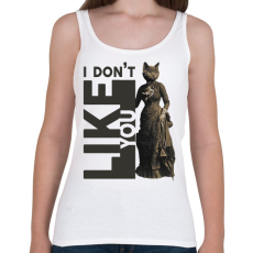 PRINTFASHION I don't like you - Cicás - Női atléta - Fehér