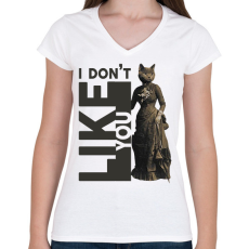 PRINTFASHION I don't like you - Cicás - Női V-nyakú póló - Fehér