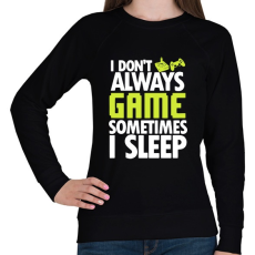 PRINTFASHION I Dont Always Game - Női pulóver - Fekete