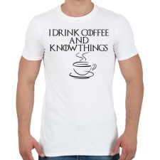 PRINTFASHION I drink nd know things - Férfi póló - Fehér férfi póló