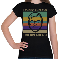 PRINTFASHION I eat guys like you - Női póló - Fekete