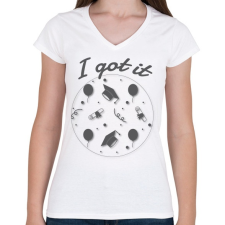 PRINTFASHION I got it! -Diplomás minta - Női V-nyakú póló - Fehér női póló