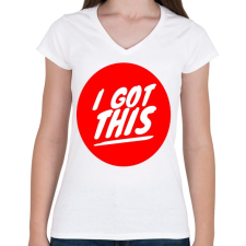 PRINTFASHION I got this - Női V-nyakú póló - Fehér női póló
