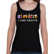 PRINTFASHION I like crafts - vicces sörös ajándék ötlet - Női atléta - Fekete női trikó