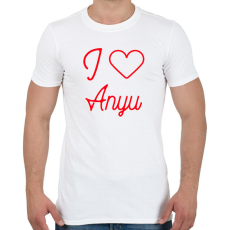 PRINTFASHION I love Anyu - Férfi póló - Fehér