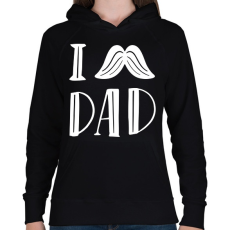 PRINTFASHION I Love Dad - Női kapucnis pulóver - Fekete