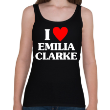 PRINTFASHION I LOVE EMILIA CLARKE - Női atléta - Fekete női trikó