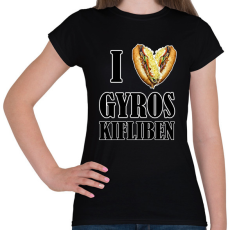 PRINTFASHION I love Gyros kifliben - Női póló - Fekete