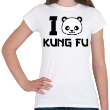 PRINTFASHION I love Kung Fu 2 - Női póló - Fehér női póló