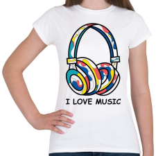 PRINTFASHION i love music  - Női póló - Fehér női póló