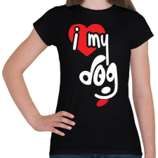 PRINTFASHION I love my dog - Női póló - Fekete női póló