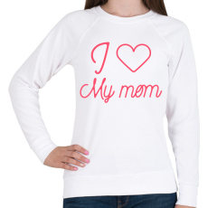 PRINTFASHION I love my mom - Női pulóver - Fehér