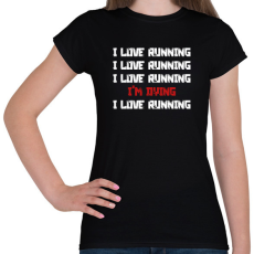 PRINTFASHION I love running - Női póló - Fekete