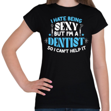 PRINTFASHION I'm a dentist - Női póló - Fekete