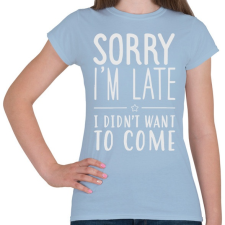 PRINTFASHION I'm late - Női póló - Világoskék női póló
