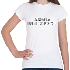 PRINTFASHION I'm not shy - Női póló - Fehér