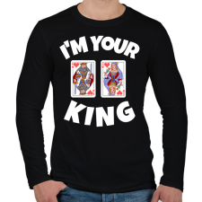 PRINTFASHION i'M YOUR KING - Férfi hosszú ujjú póló - Fekete férfi póló