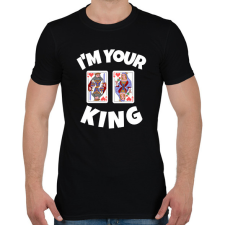PRINTFASHION i'M YOUR KING - Férfi póló - Fekete férfi póló