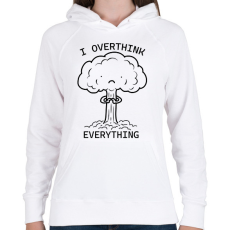 PRINTFASHION I overthink everything - Női kapucnis pulóver - Fehér