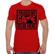 PRINTFASHION I Paused My Game To Be Here - Férfi póló - Piros férfi póló