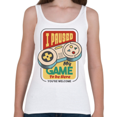 PRINTFASHION I paused my game to be here - Női atléta - Fehér