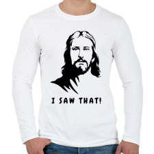 PRINTFASHION I saw that - Jesus / Láttam! - Jézus  - Férfi hosszú ujjú póló - Fehér férfi póló