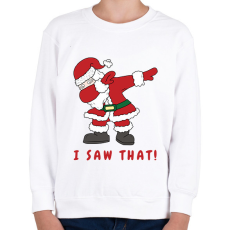 PRINTFASHION I saw that - vicces Mikulás  - Gyerek pulóver - Fehér