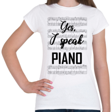 PRINTFASHION I speak piano - Női póló - Fehér női póló