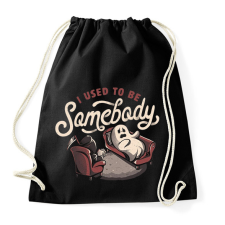 PRINTFASHION I used to be somebody - Sportzsák, Tornazsák - Fekete tornazsák