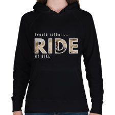PRINTFASHION I WOULD RATHER MY BIKE - Női kapucnis pulóver - Fekete női pulóver, kardigán