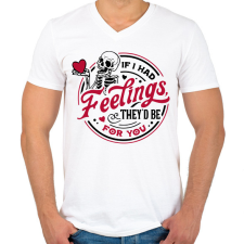 PRINTFASHION If I had feelings - Férfi V-nyakú póló - Fehér férfi póló