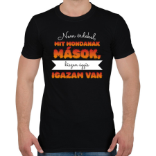 PRINTFASHION Igazam van - Férfi póló - Fekete férfi póló