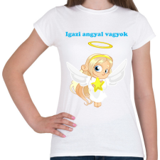 PRINTFASHION Igazi angyal vagyok - Női póló - Fehér női póló