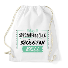 PRINTFASHION Igazi sorozatfüggő - Sportzsák, Tornazsák - Fehér tornazsák
