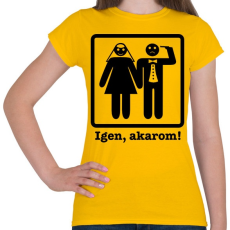 PRINTFASHION Igen, akarom! - Női póló - Sárga