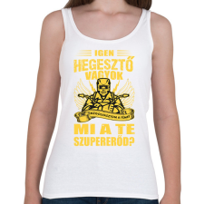 PRINTFASHION Igen hegesztő vagyok - Női atléta - Fehér női trikó