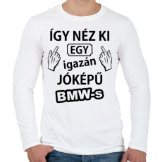 PRINTFASHION Így néz ki egy igazán jóképű BMW-s - Férfi hosszú ujjú póló - Fehér