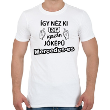 PRINTFASHION Így néz ki egy igazán jóképű Mercedeses - Férfi póló - Fehér férfi póló