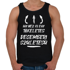 PRINTFASHION Így néz ki egy tökéletes decemberi születésű - Férfi atléta - Fekete