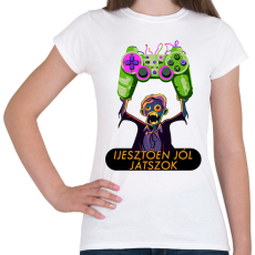 PRINTFASHION Ijesztően jól játszok - Női póló - Fehér