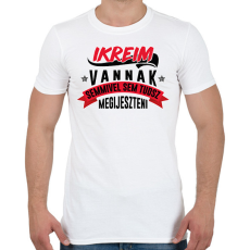 PRINTFASHION Ikreim vannak - Férfi póló - Fehér