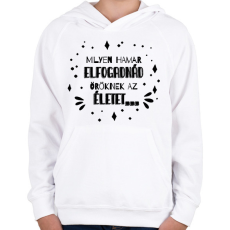 PRINTFASHION Illyés Gyula - Milyen hamar... (fekete) - Gyerek kapucnis pulóver - Fehér