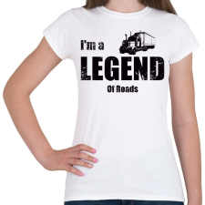 PRINTFASHION im a legend of roads - Női póló - Fehér női póló