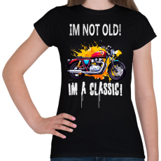 PRINTFASHION IM NOT OLD - Női póló - Fekete