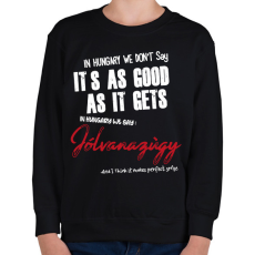 PRINTFASHION In Hungary we don't say - Gyerek pulóver - Fekete